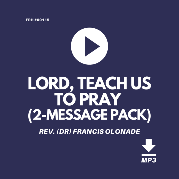 LORD-TEACH-US-TO-PRAY-REV-DR-FRANCIS-OLONADE-JILFI-FULL-REDEMPTION